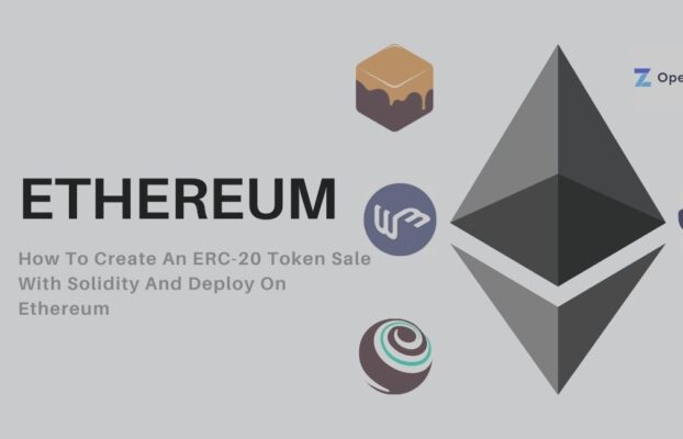 How To Create An ERC-20 Token Sale With Solidity And Deploy On Ethereum – Part I