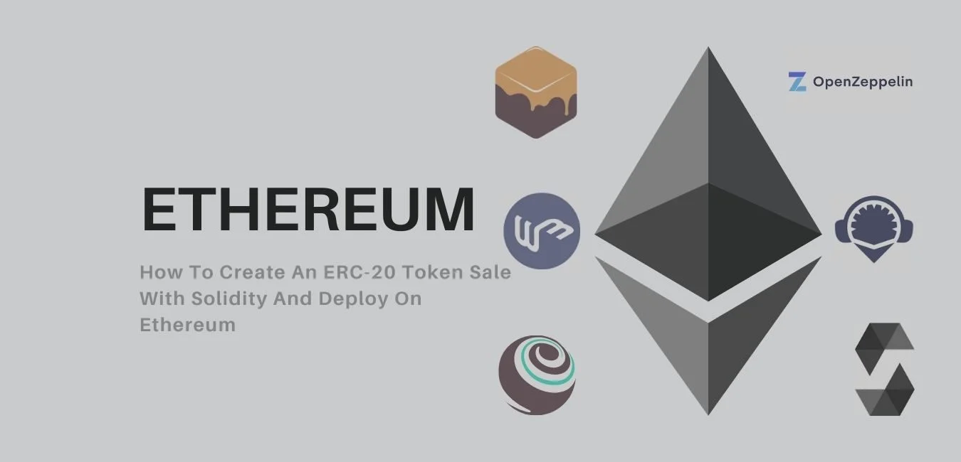 How To Create An ERC-20 Token Sale With Solidity And Deploy On Ethereum – Part II