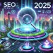 SEO Trends and Predictionss 2025